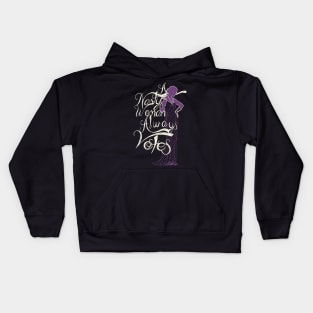 A Nasty Woman Always Votes Kids Hoodie